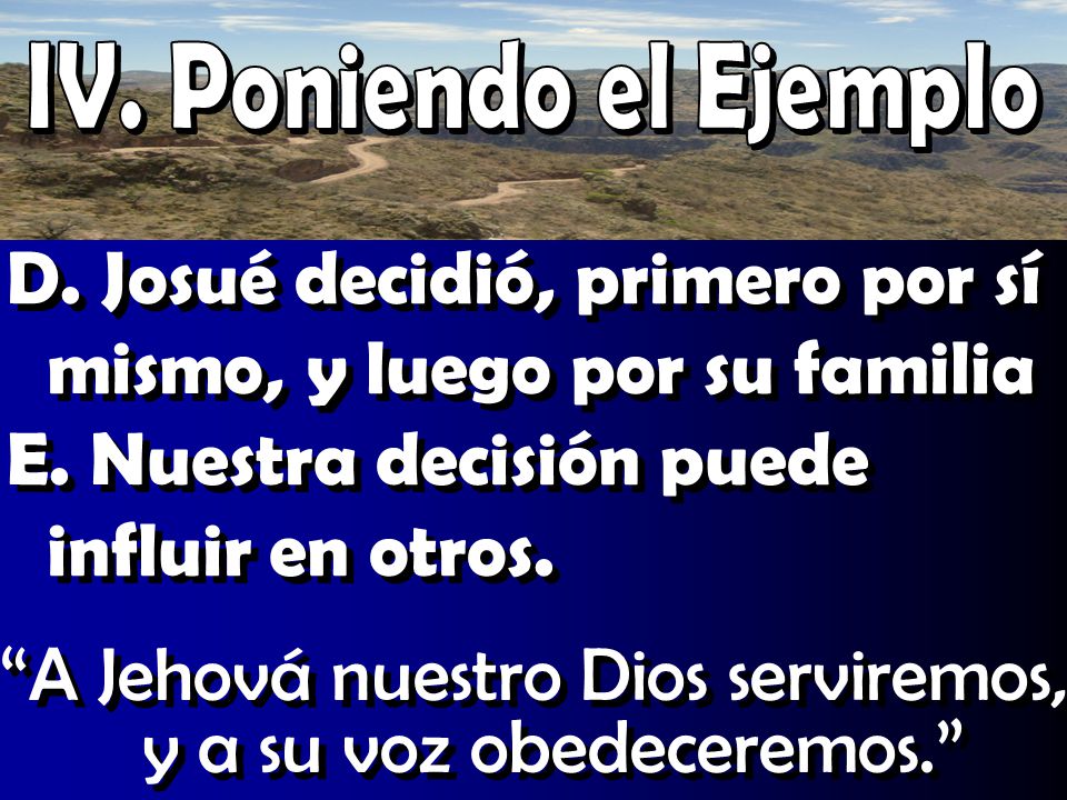 A Jehová nuestro Dios serviremos, y a su voz obedeceremos.