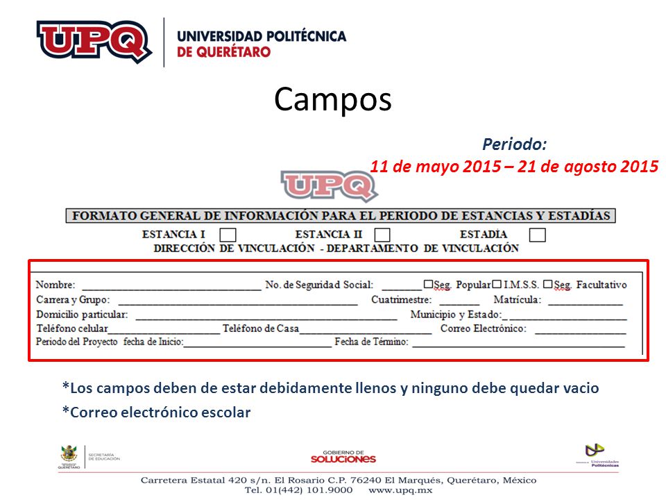 Campos Periodo: 11 de mayo 2015 – 21 de agosto 2015