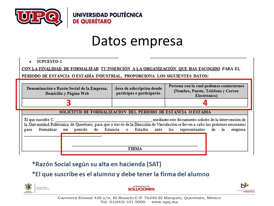 Datos empresa 3 4 *Razón Social según su alta en hacienda (SAT)