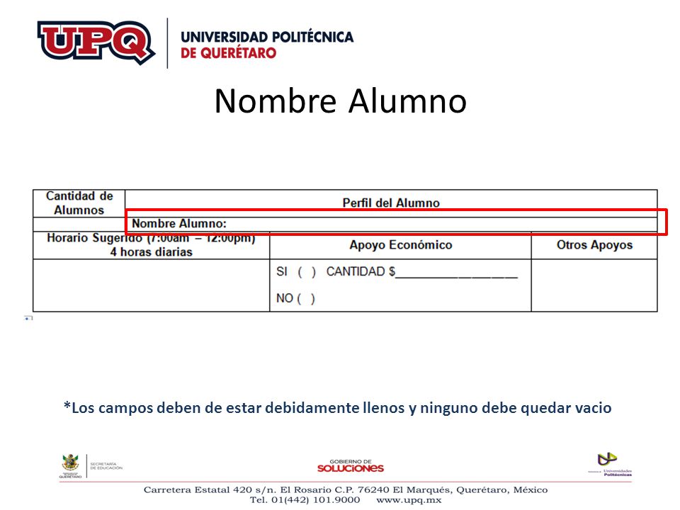 Nombre Alumno *Los campos deben de estar debidamente llenos y ninguno debe quedar vacio