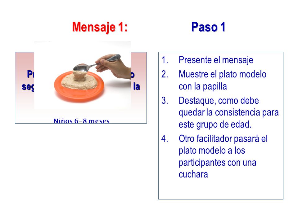 Prepare comidas espesas o segundos según la edad de la niña y niño