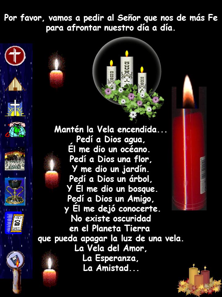 Mantén la Vela encendida... que pueda apagar la luz de una vela.