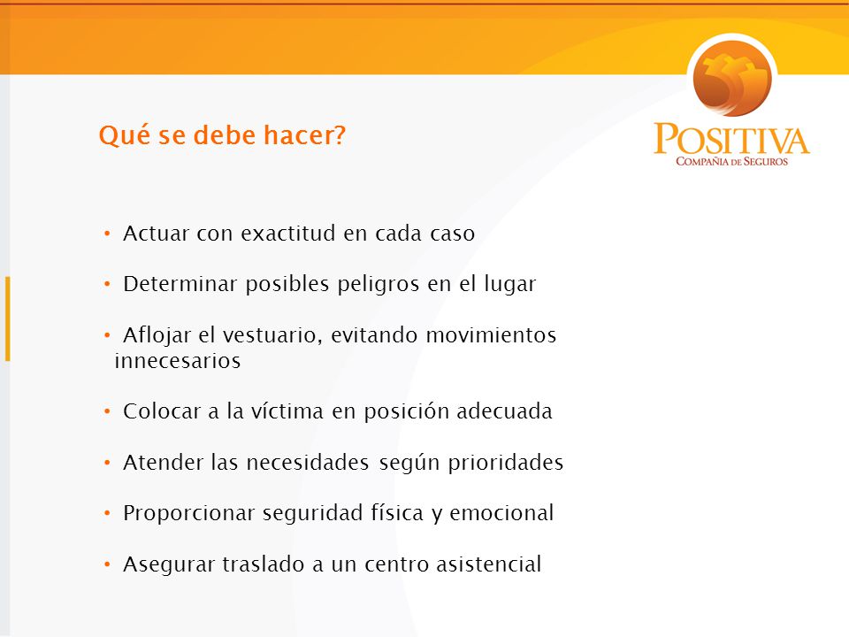 Qué se debe hacer Actuar con exactitud en cada caso
