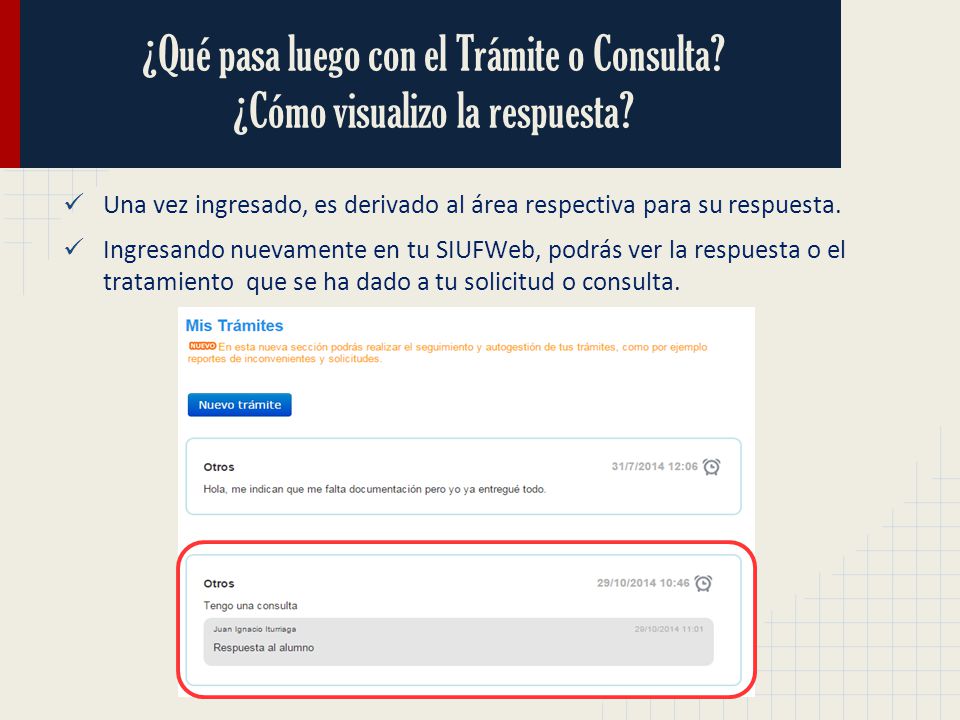 ¿Qué pasa luego con el Trámite o Consulta ¿Cómo visualizo la respuesta