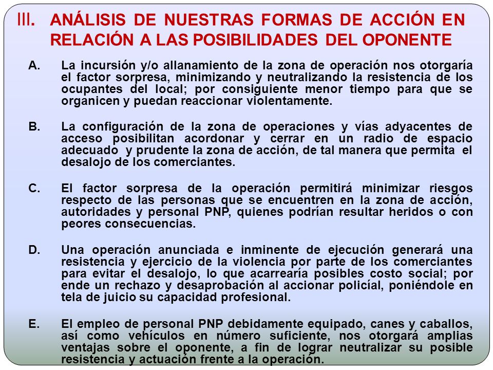 III. ANÁLISIS DE NUESTRAS FORMAS DE ACCIÓN EN RELACIÓN A LAS POSIBILIDADES DEL OPONENTE