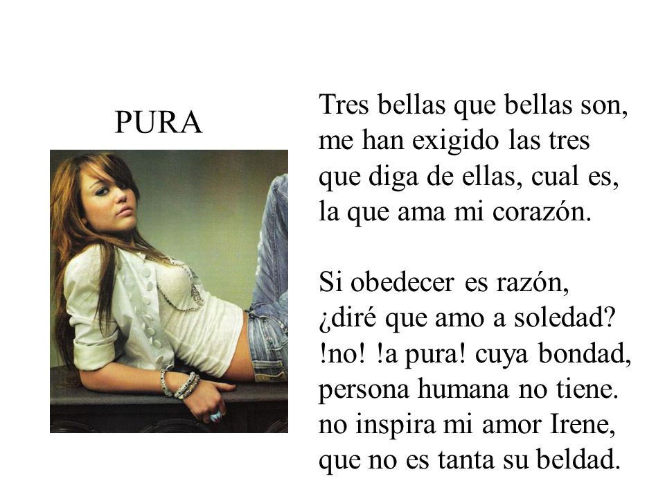PURA Tres bellas que bellas son, me han exigido las tres