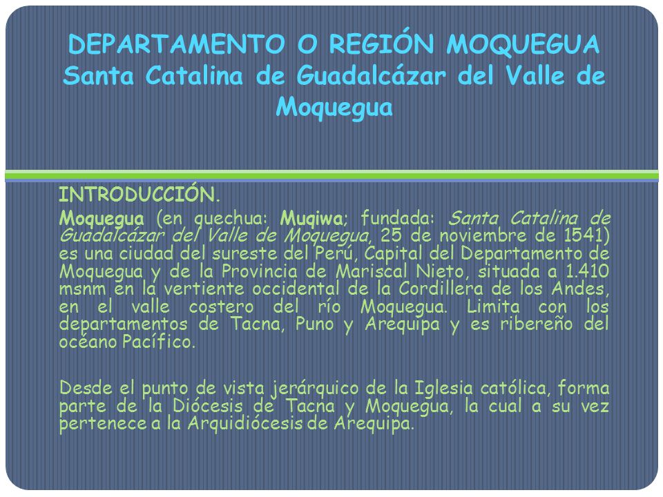 DEPARTAMENTO O REGIÓN MOQUEGUA Santa Catalina de Guadalcázar del Valle de Moquegua