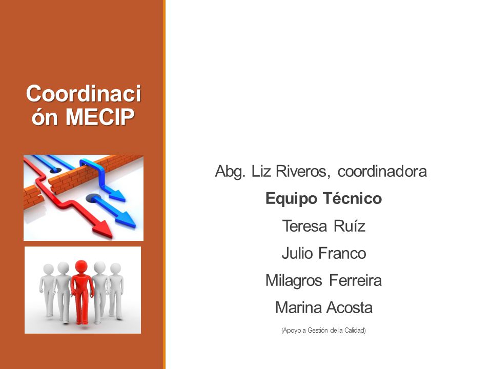 Coordinación MECIP Abg. Liz Riveros, coordinadora Equipo Técnico