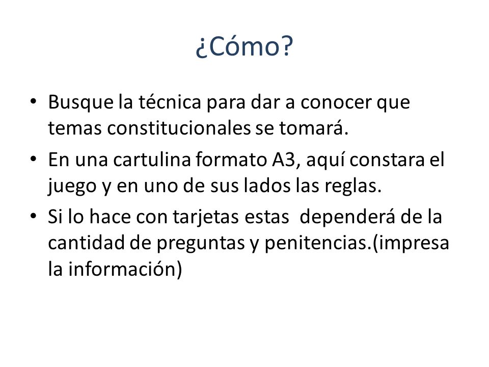 ¿Cómo Busque la técnica para dar a conocer que temas constitucionales se tomará.