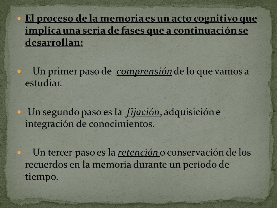 El proceso de la memoria es un acto cognitivo que implica una seria de fases que a continuación se desarrollan: