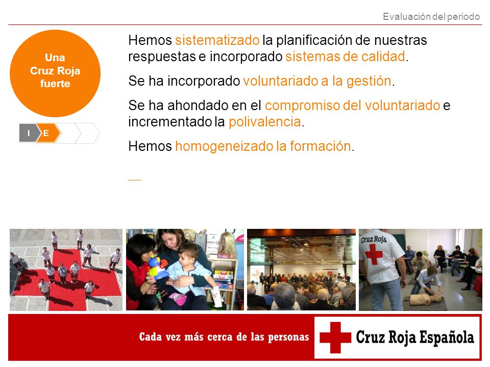 Se ha incorporado voluntariado a la gestión.