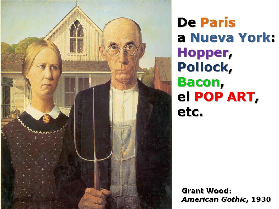 De París a Nueva York: Hopper, Pollock, Bacon, el POP ART, etc.