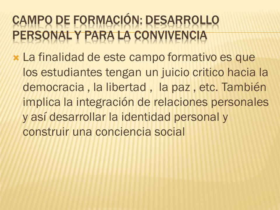 Campo de formación: Desarrollo personal y para la convivencia