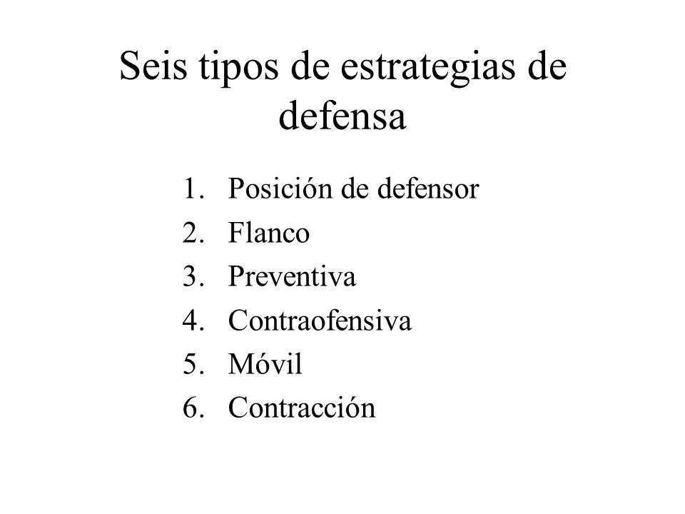 Seis tipos de estrategias de defensa