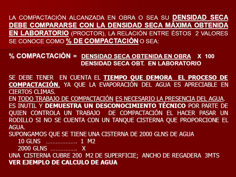 % COMPACTACIÓN = DENSIDAD SECA OBTENIDA EN OBRA X 100