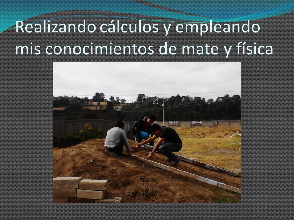 Realizando cálculos y empleando mis conocimientos de mate y física