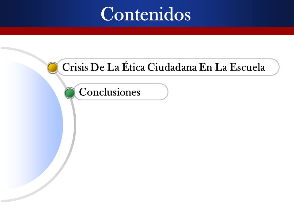 Contenidos Crisis De La Ética Ciudadana En La Escuela Conclusiones