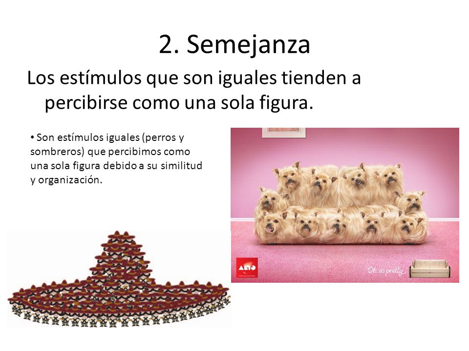 2. Semejanza Los estímulos que son iguales tienden a percibirse como una sola figura.
