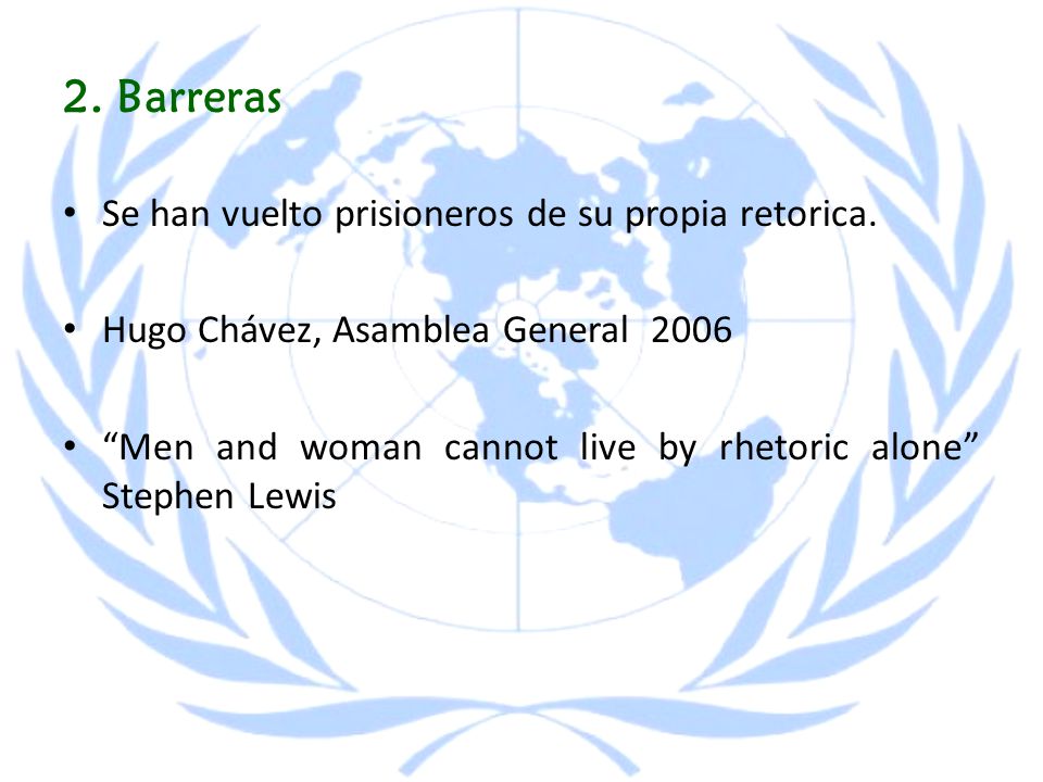 2. Barreras Se han vuelto prisioneros de su propia retorica.