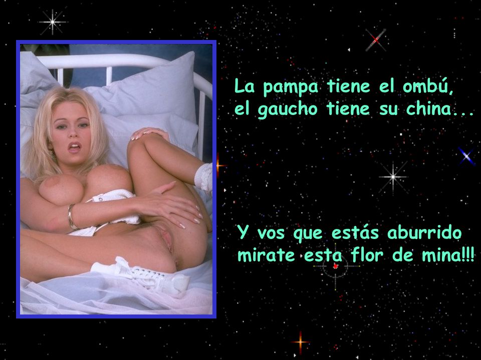 La pampa tiene el ombú, el gaucho tiene su china...
