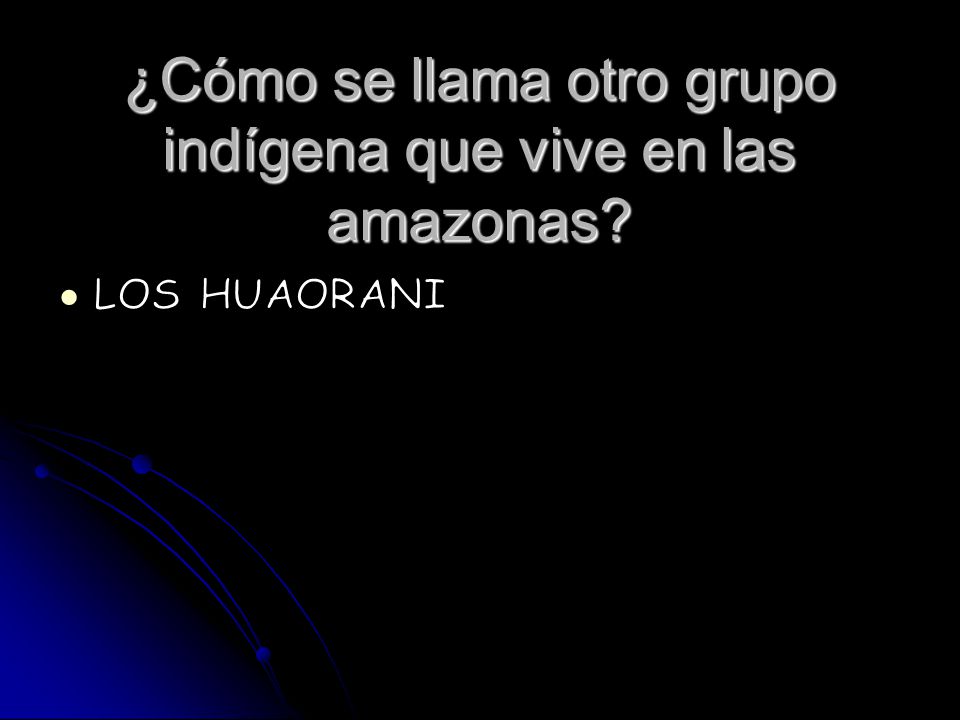 ¿Cómo se llama otro grupo indígena que vive en las amazonas