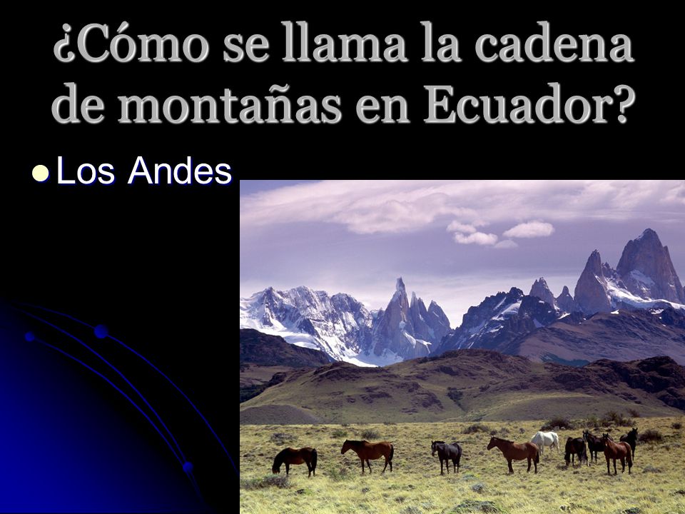 ¿Cómo se llama la cadena de montañas en Ecuador