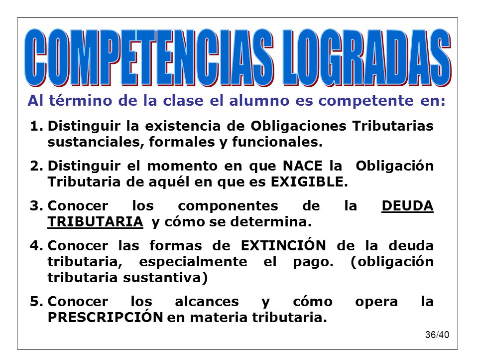Al término de la clase el alumno es competente en: