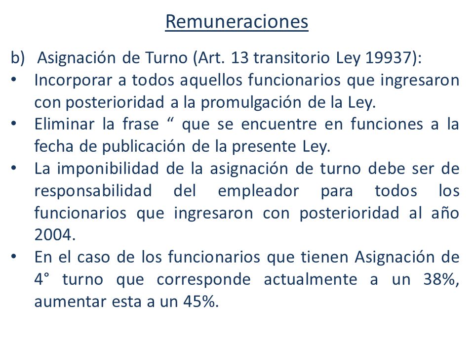 Remuneraciones Asignación de Turno (Art. 13 transitorio Ley 19937):