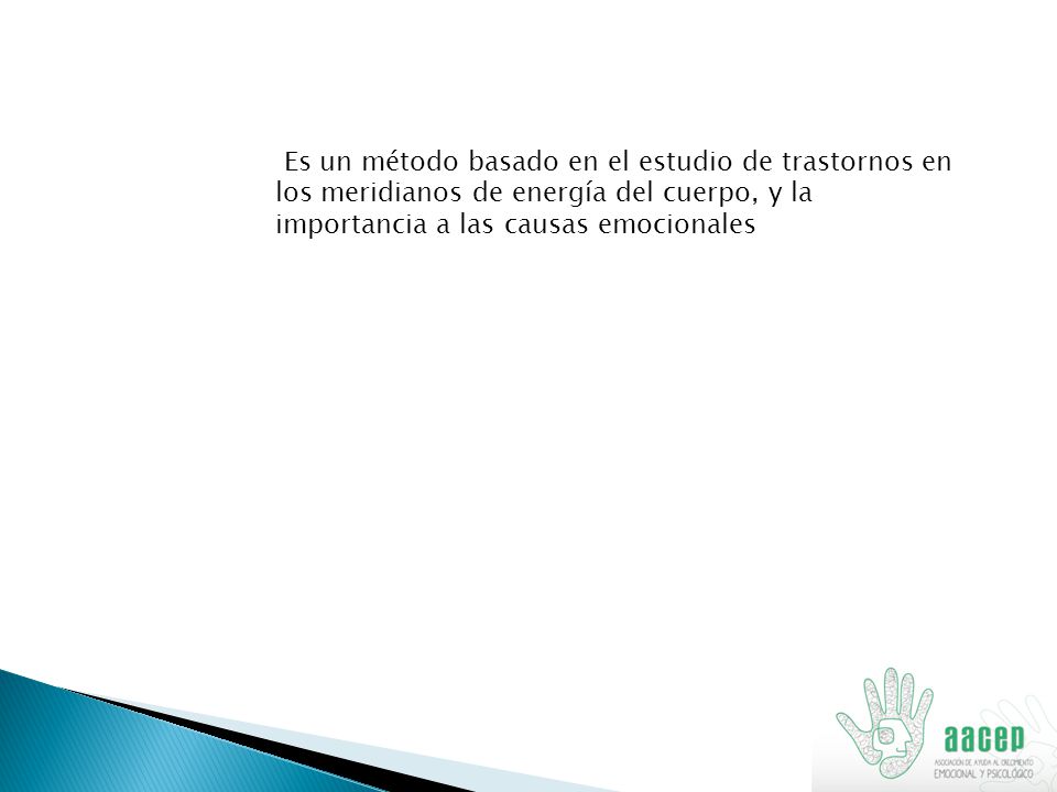 Es un método basado en el estudio de trastornos en los meridianos de energía del cuerpo, y la importancia a las causas emocionales