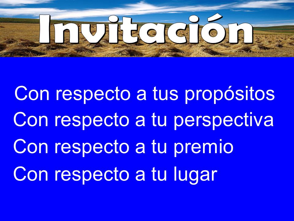 Con respecto a tus propósitos Con respecto a tu perspectiva