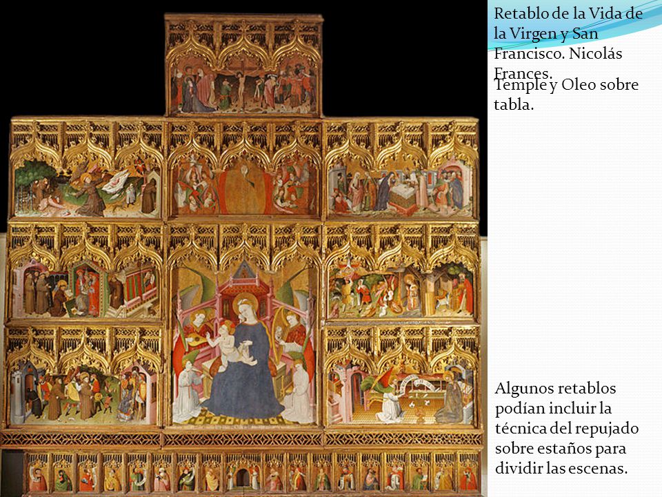 Retablo de la Vida de la Virgen y San Francisco. Nicolás Frances.