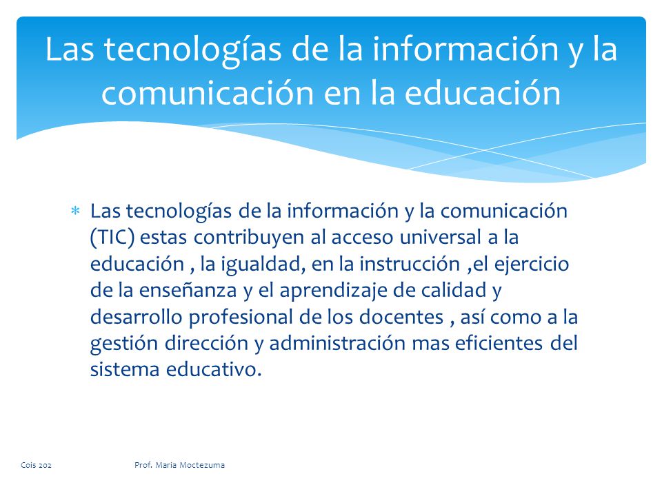Las tecnologías de la información y la comunicación en la educación