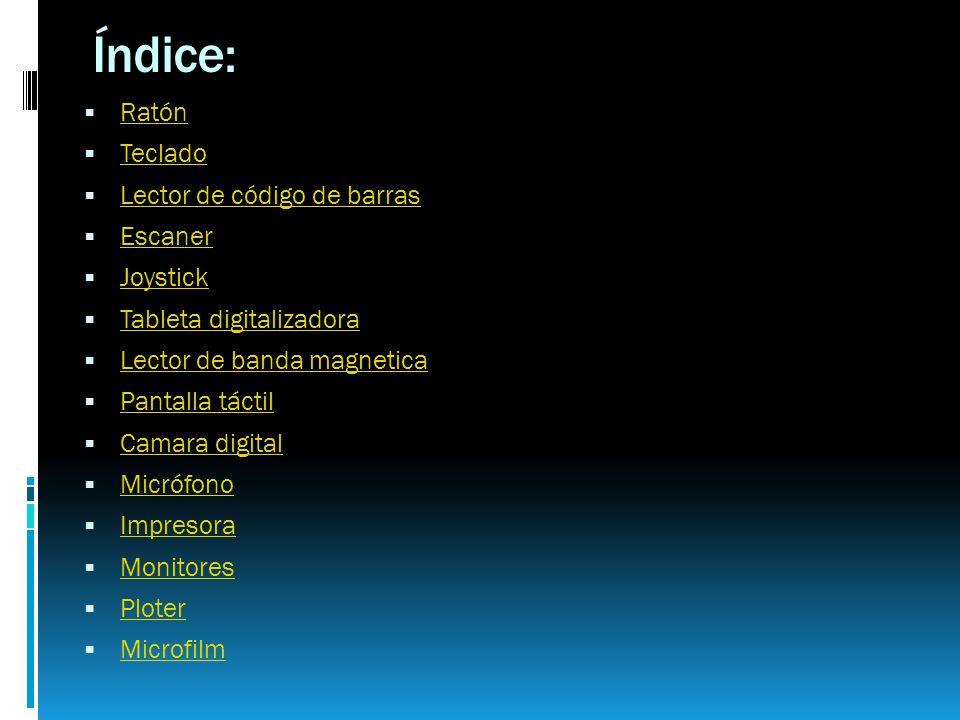 Índice: Ratón Teclado Lector de código de barras Escaner Joystick