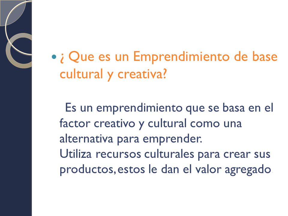 ¿ Que es un Emprendimiento de base cultural y creativa