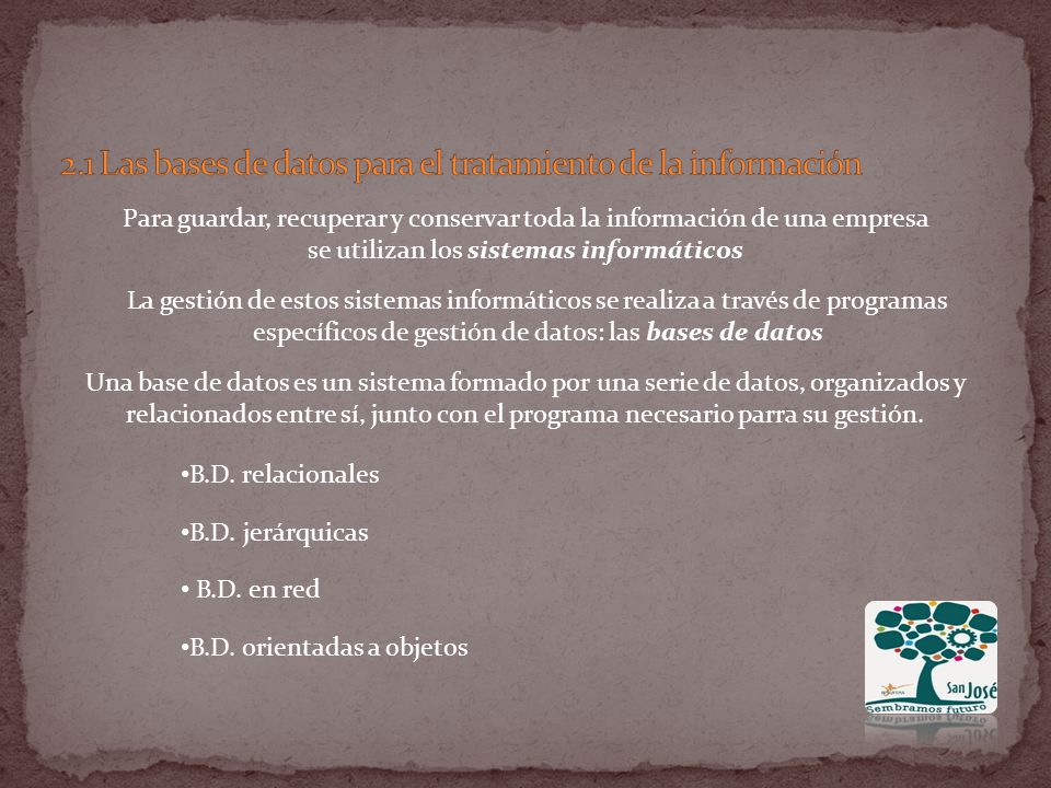 2.1 Las bases de datos para el tratamiento de la información