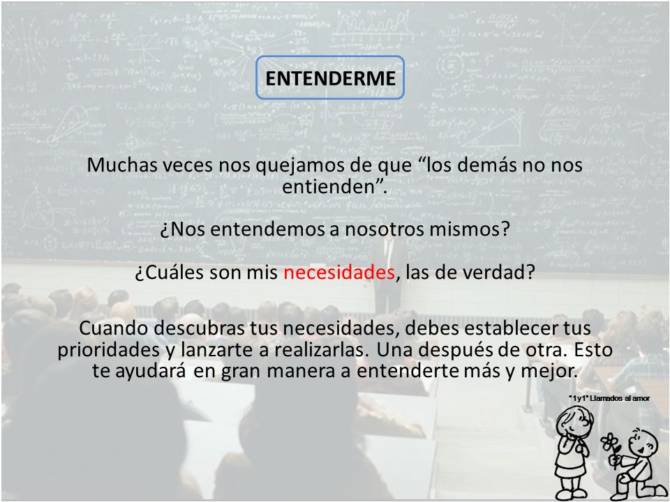 Muchas veces nos quejamos de que los demás no nos entienden .