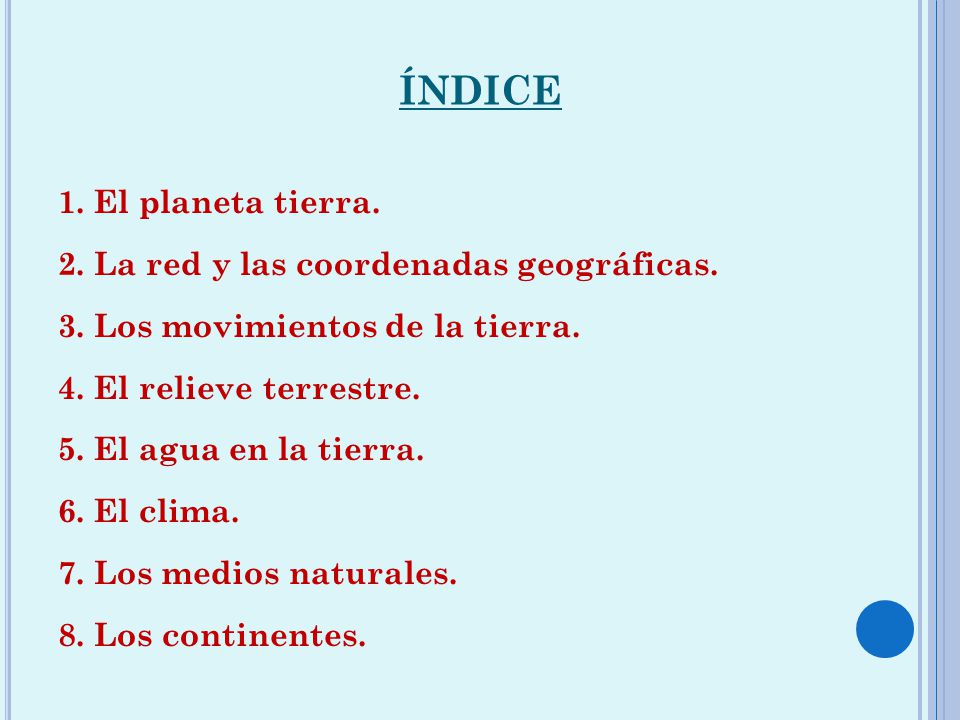ÍNDICE 1. El planeta tierra. 2. La red y las coordenadas geográficas.