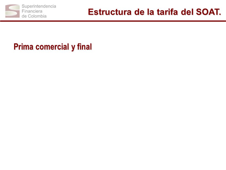 Estructura de la tarifa del SOAT.