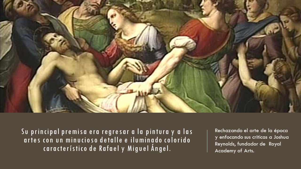 Su principal premisa era regresar a la pintura y a las artes con un minucioso detalle e iluminado colorido característico de Rafael y Miguel Ángel.