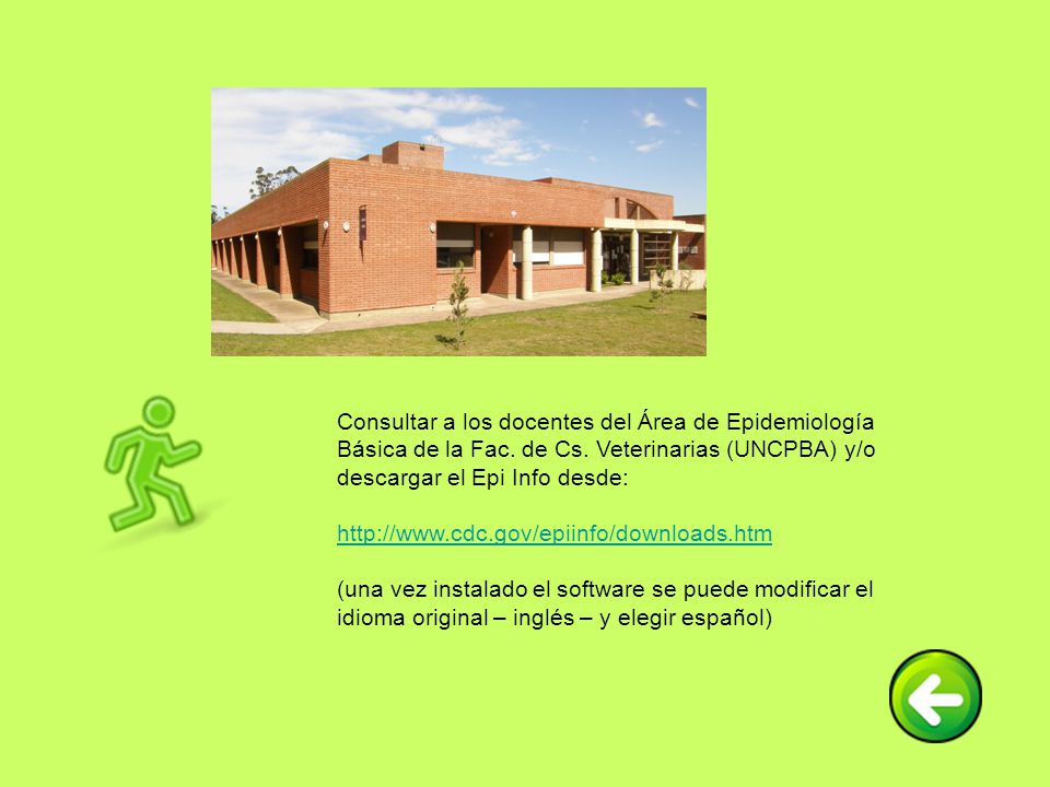 Consultar a los docentes del Área de Epidemiología Básica de la Fac
