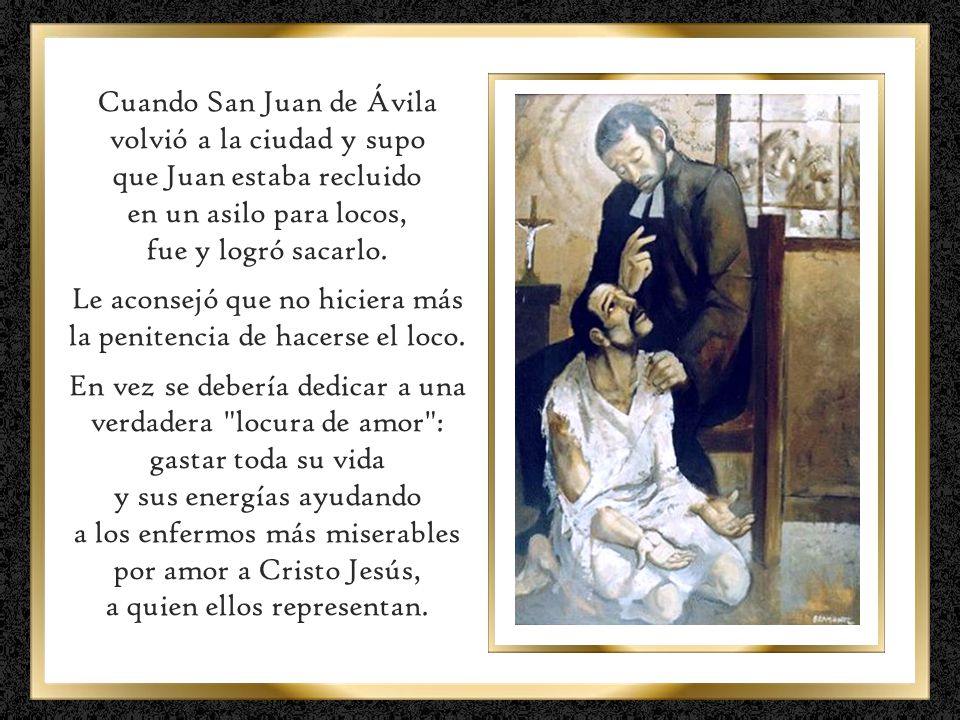 Cuando San Juan de Ávila volvió a la ciudad y supo