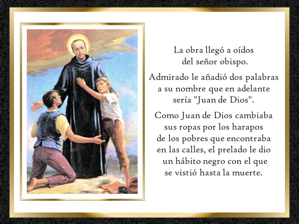 Como Juan de Dios cambiaba sus ropas por los harapos
