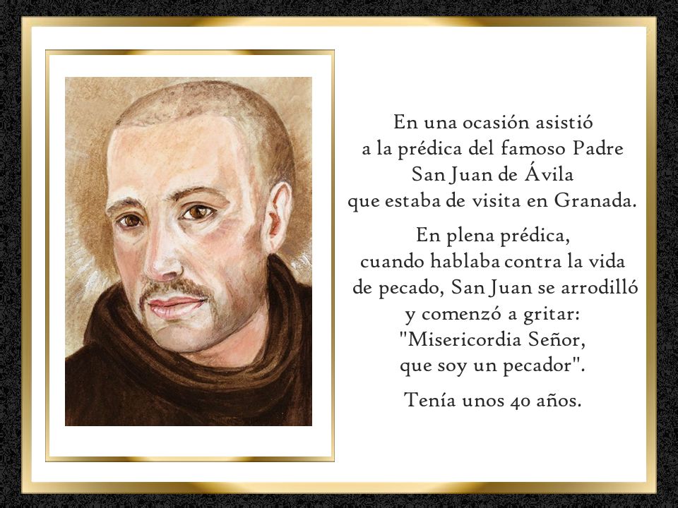 a la prédica del famoso Padre San Juan de Ávila