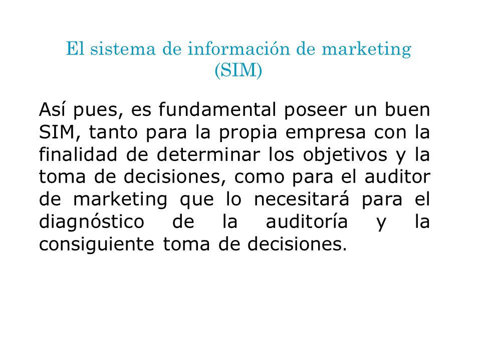 El sistema de información de marketing (SIM)