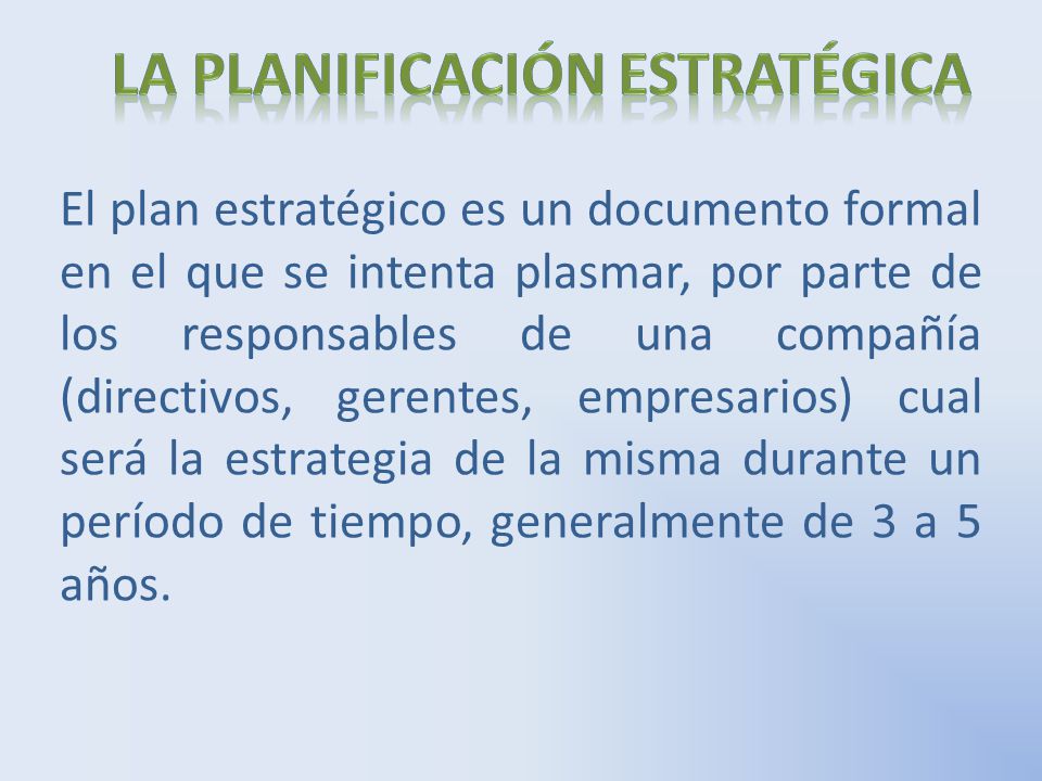 La planificación ESTRATÉGICA