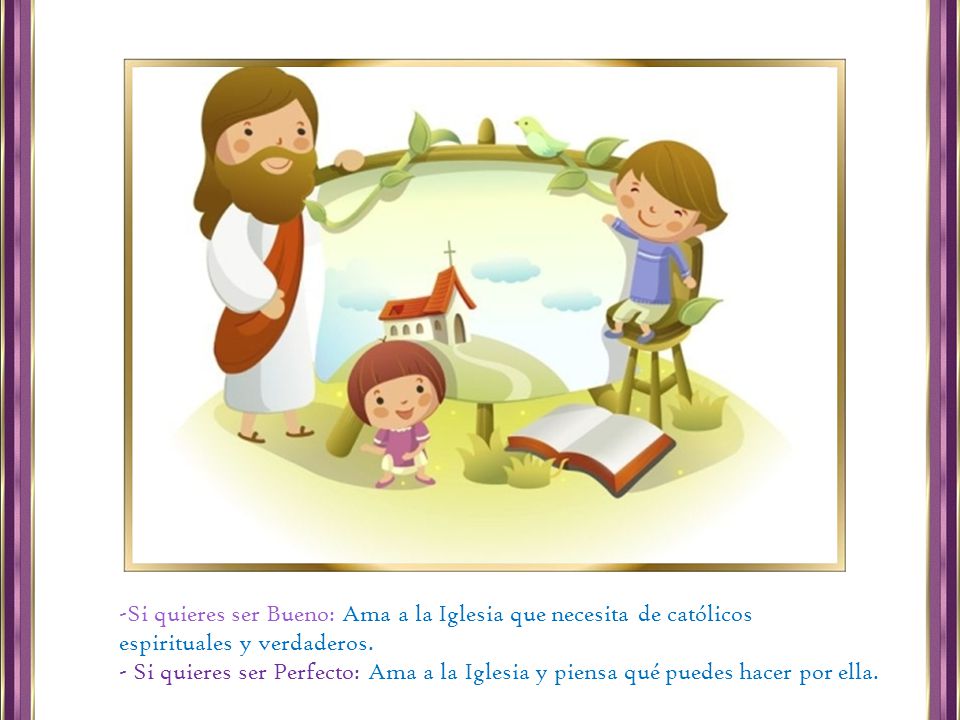 Si quieres ser Bueno: Ama a la Iglesia que necesita de católicos