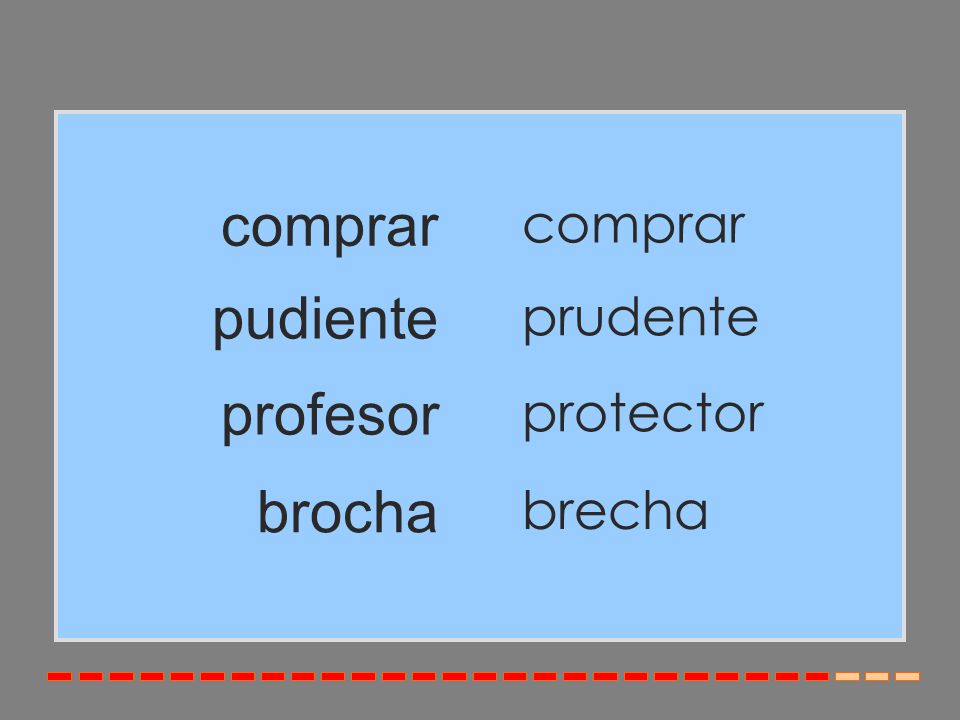 comprar comprar pudiente prudente profesor protector brocha brecha
