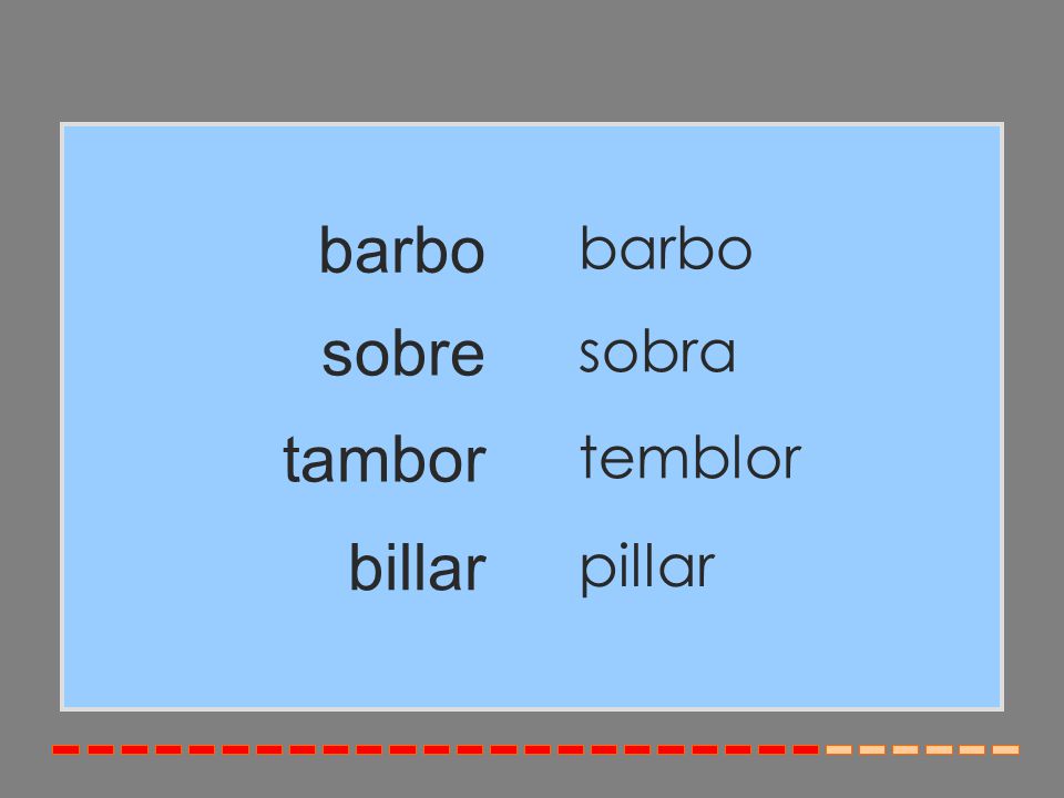 barbo barbo sobre sobra tambor temblor billar pillar