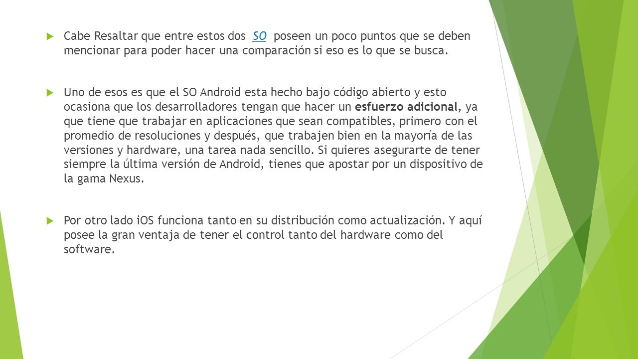 Cabe Resaltar que entre estos dos SO poseen un poco puntos que se deben mencionar para poder hacer una comparación si eso es lo que se busca.