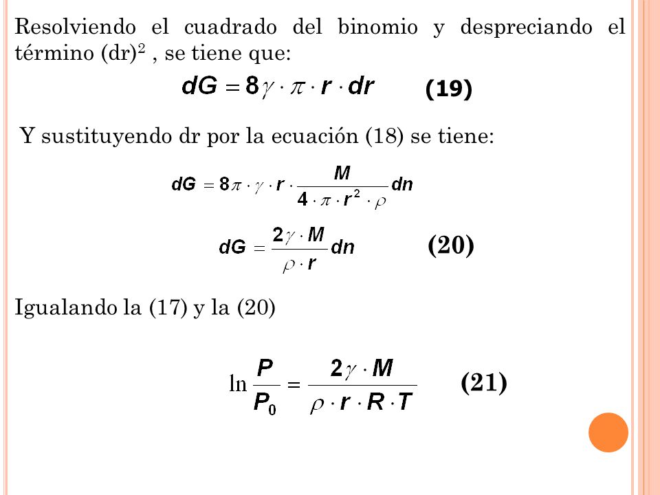 Resolviendo el cuadrado del binomio y despreciando el término (dr)2 , se tiene que: